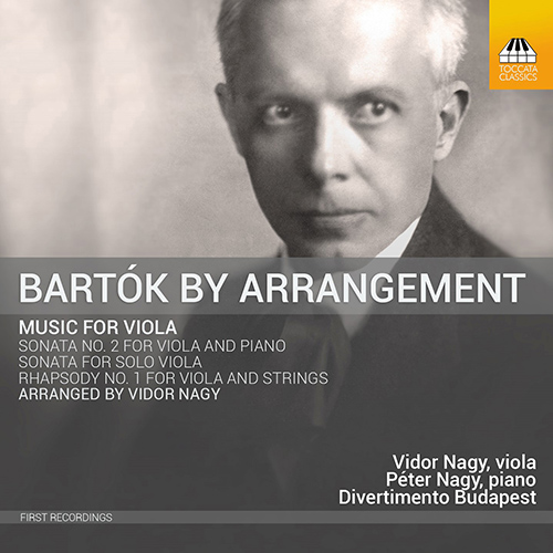 BARTÓK, B.: Viola Arrangements - Violin Sonatas / Rhapsody No. 1 (P. and V. Nagy, Divertimento Budapest)