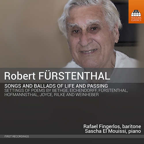 FÜRSTENTHAL, R.: Songs and Ballads of Life and Passing (Fingerlos, Mouissi)
