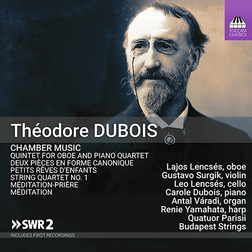 DUBOIS, T.: Chamber Music (Lajos and Leo Lencsés, Surgik, Dubois, Váradi, Renie Yamahata, Parisii Quartet, Budapest Strings)
