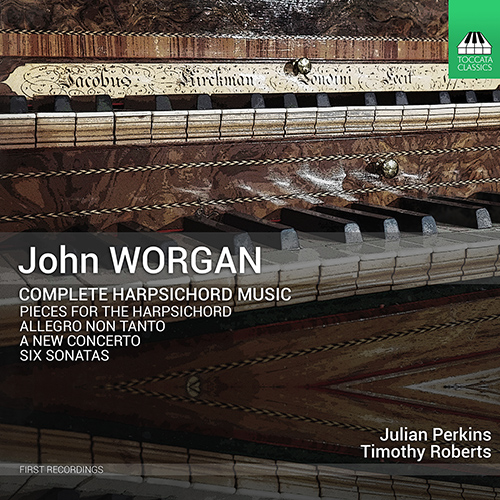 WORGAN, J.: Harpsichord Music (Complete) (Perkins, T. Roberts)