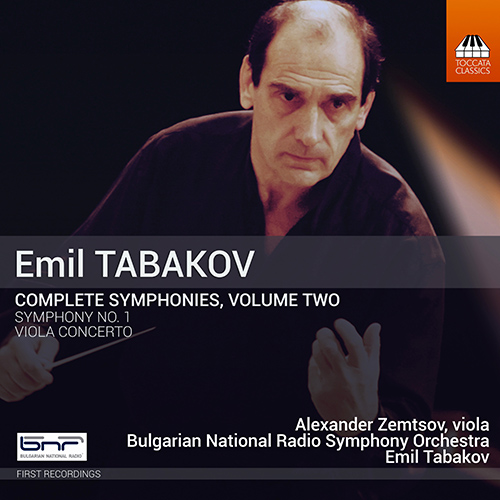 TABAKOV, E.: Symphonies (Complete), Vol. 2 -  Symphony No. 1 / Viola Concerto (Zemtsov, Bulgarian National Radio Symphony, Tabakov)