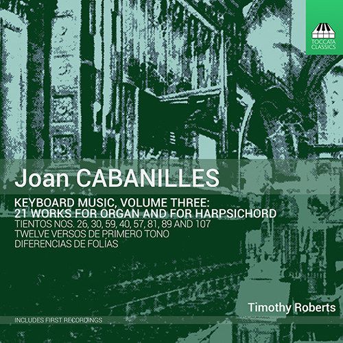 CABANILLES, J.: Keyboard Music, Vol. 3 (T. Roberts)