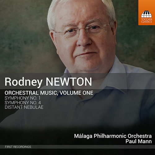 NEWTON, R.: Orchestral Music, Vol. 1 - Symphonies Nos. 1 and 4 / Distant Nebulae (Llavata, Šestaková, Málaga Philharmonic, P. Mann)