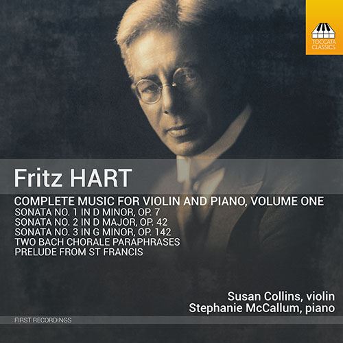 HART, F.: Violin and Piano Music (Complete), Vol. 1 - Nos. 1, 2, 3 / Prelude / 2 Bach Chorale Paraphrases (S. Collins, McCallum)