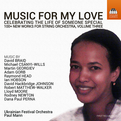 MUSIC FOR MY LOVE - Celebrating the Life of a Special Women, 100+ New Works for Strings, Vol. 3 (P. Mann)