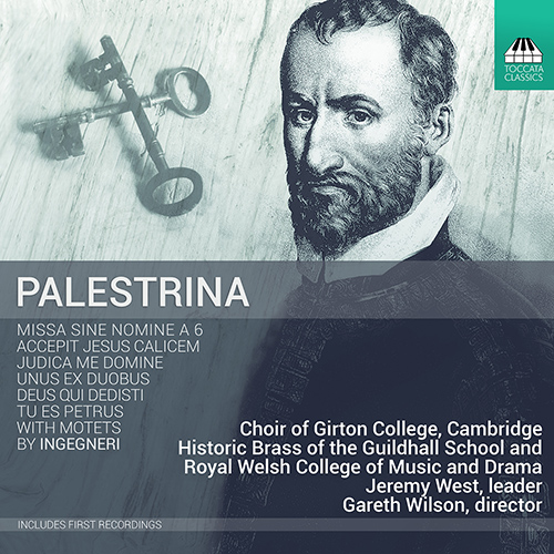 Choral Music (Sacred) - PALESTRINA, G.P. da / INGEGNERI, M.A. (Missa sine nomine a 6) (Choir of Girton College Cambridge, G. Wilson)