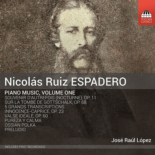 ESPADERO, N.R.: Piano Music, Vol. 1 (López)