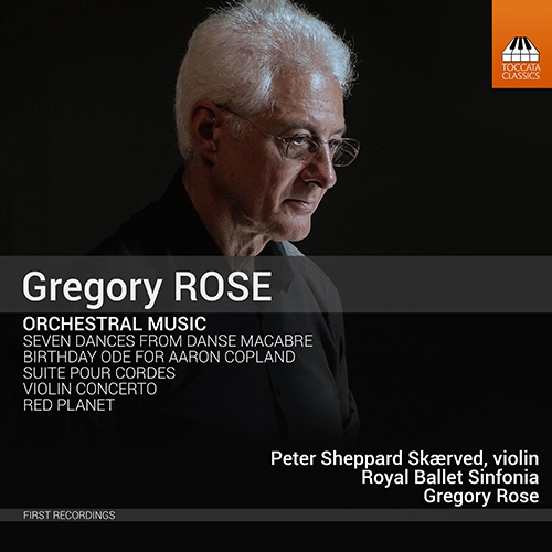 ROSE, G.: Orchestral Music (P. Sheppard Skaerved, Royal Ballet Sinfonia, G. Rose)