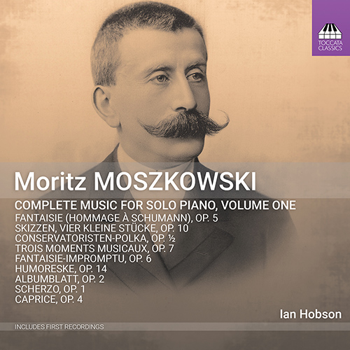MOSZKOWSKI, M.: Piano Solo Music (Complete) Vol. 1 (I. Hobson)