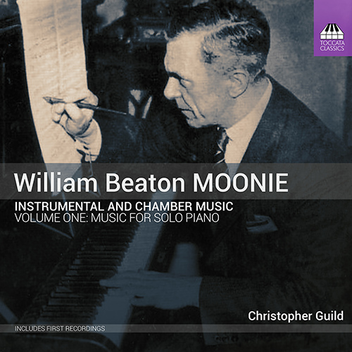 MOONIE, W.B.: Instrumental and Chamber Music, Vol. 1 - Music for Solo Piano (Guild)
