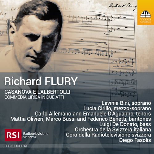 FLURY, R.: Casanova e l'Albertolli [Opera] (Bini, Cirillo, Coro della Radiotelevisione Svizzera, Orchestra della Svizzera Italiana, De Donato)