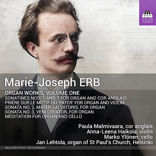 ERB, M.J.: Organ Works, Vol. 1 (Malmivaara, Haikola, Ylönen, Lehtola)