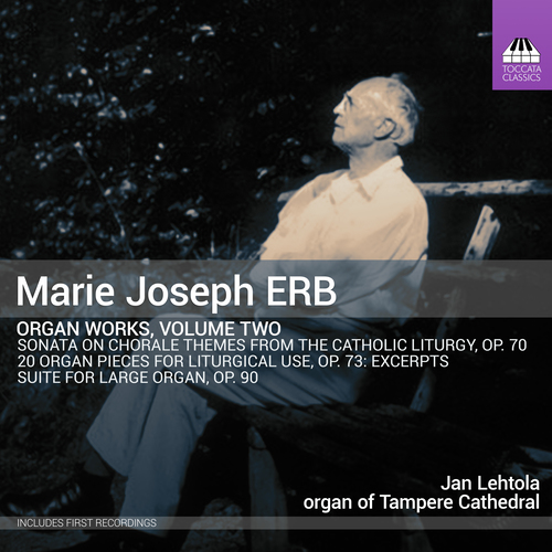 ERB, M.J.: Organ Works, Vol. 2 (Lehtola)