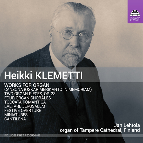 KLEMETTI, H.: Organ Works (Lehtola)