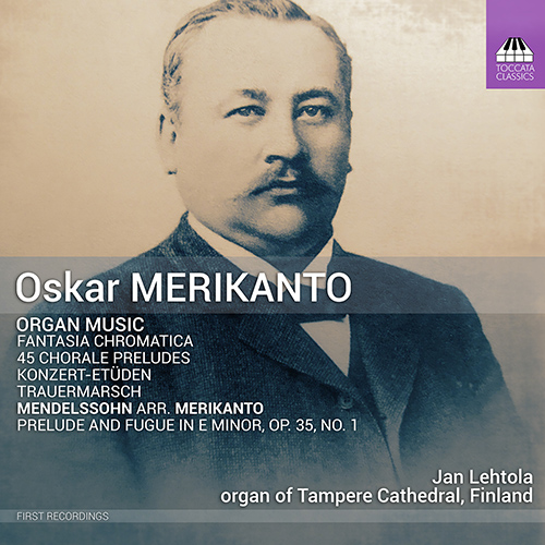 MERIKANTO, O.: Organ Music (Lehtola)