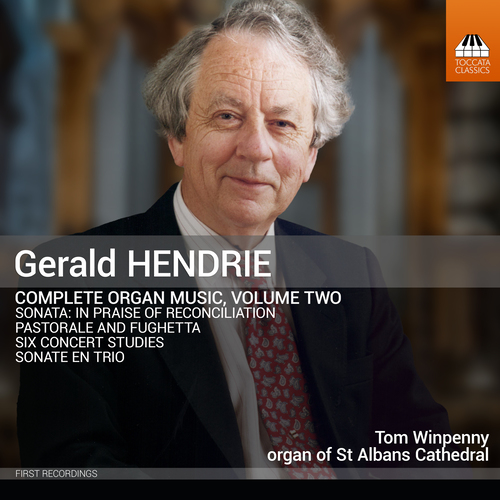 HENDRIE, G.: Organ Music (Complete), Vol. 2 (Winpenny)