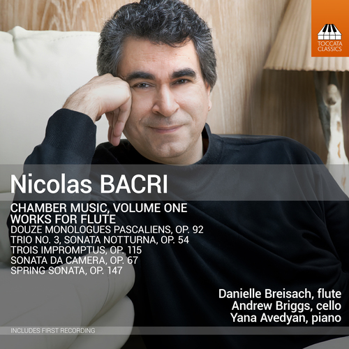 BACRI, N.: Chamber Music, Vol. 1 - Works for Flute (Breisach, A. Briggs, Avedyan)