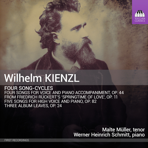 KIENZL, W.: Vocal Music (Four Song-Cycles) (Müller, W.H. Schmitt)