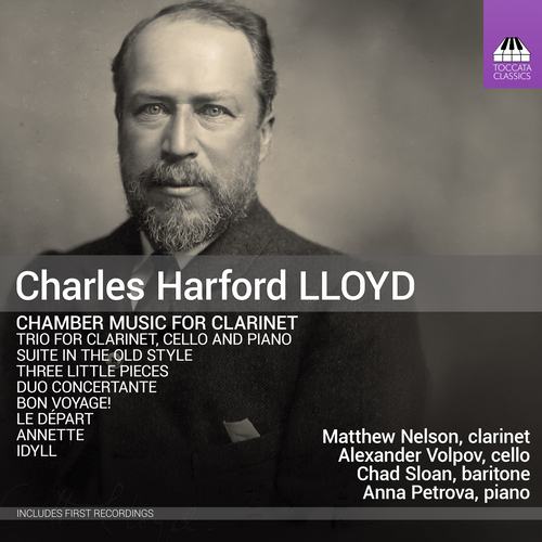 LLOYD, C.H.: Chamber Music for Clarinet (M. Nelson, Volpov, Sloan, Petrova)