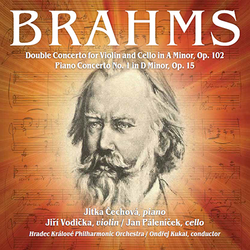 BRAHMS, J.: Double Concerto for Violin and Cello, Op. 102 / Piano Concerto No. 1 (Vodička, Páleníček, Čechová)