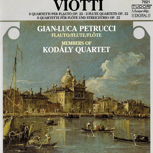 VIOTTI, G.B.: Flute Quartets Nos. 1-3 (G.L. Petrucci, Kodály Quartet members)