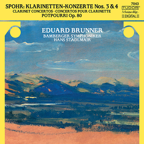 SPOHR, L.: Clarinet Concertos Nos. 3 and 4 / Potpourri on themes from P. von Winter, Op. 80 (E. Brunner, Bamberg Symphony, Stadlmair)