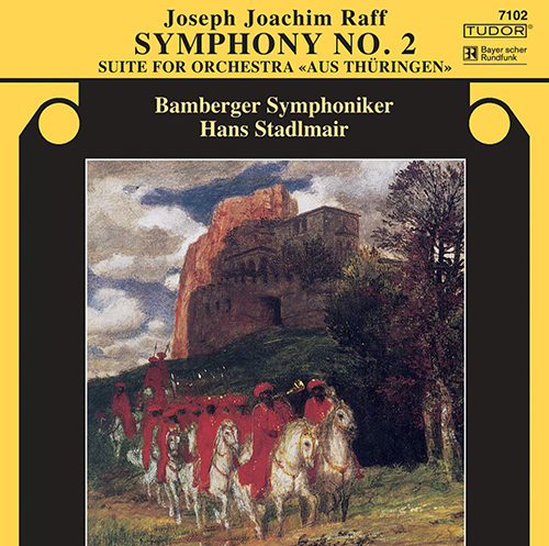 RAFF, J.: Symphony No. 2 / Thuringer Suite (Bamberg Symphony, Stadlmair)
