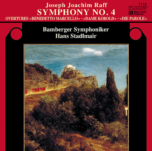 RAFF, J.: Symphony No. 4 / Overtures to Benedetto Marcello, Dame Kobold, Die Parole / Konzert-Ouverture (Bamberg Symphony, Stadlmair)