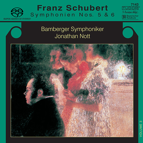 SCHUBERT, F.: Symphonies, Vol. 3 - Nos. 5 and 6 (Bamberg Symphony, Nott)
