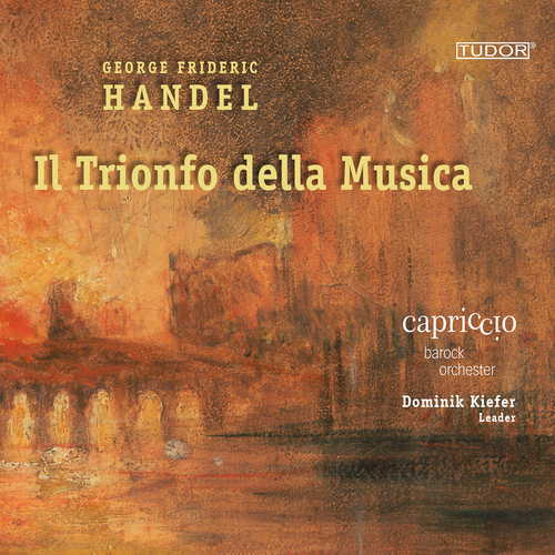 HANDEL, G.F.: Orchestral Highlights from Operas and Oratorios (Il Trionfo della Musica) (Capriccio Baroque Orchestra, Kiefer)
