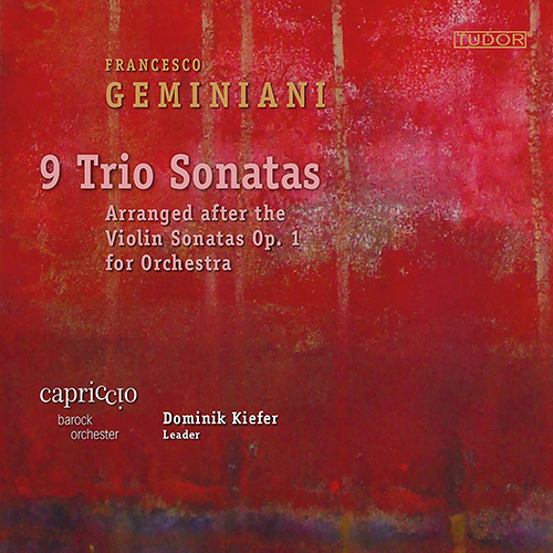 GEMINIANI, F.: Trio Sonatas Nos. 1-7, 9 and 11 (after Violin Sonatas, Op. 1) (Capriccio Baroque Orchestra, Kiefer)