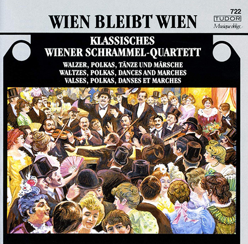 String Quartet Arrangements - SCHRAMMEL, J. / ZIEHRER, C.M. / BOCK, L. / LANNER, J. (Wien Bleibt Wien) (Classical Vienna Schrammel Quartet)