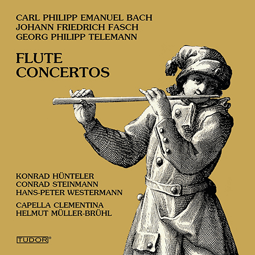 Flute Concertos - TELEMANN, G.P. / FASCH, J.F. / BACH, C.P.E. (Hünteler, Steinmann, Westermann, Capella Clementina, Müller-Brühl)