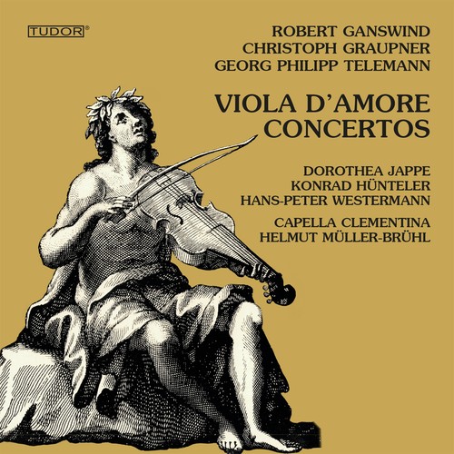Viola d'amore Concertos - GANSWIND, R. / GRAUPNER, C. / TELEMANN, G.P. (Jappe, Hünteler, Westermann, Capella Clementina, Müller-Brühl)