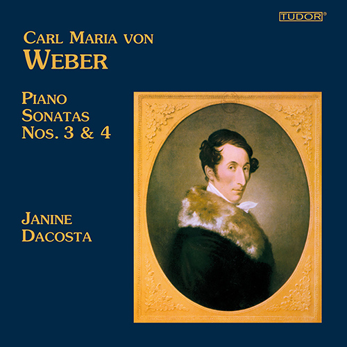 WEBER, C.M. von: Piano Sonatas Nos. 3 and 4 (Dacosta)