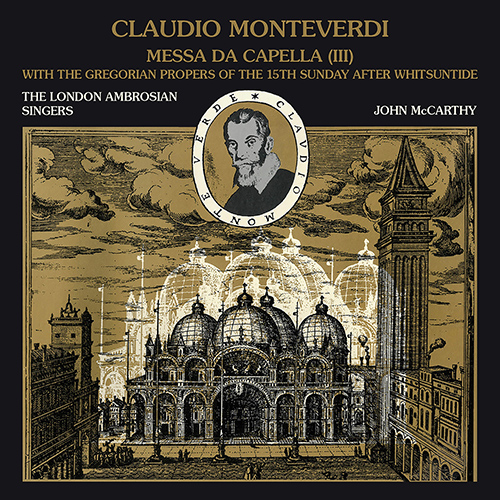 MONTEVERDI, C.: Messa da capella II, SV 190 (Ambrosian Singers, McCarthy)
