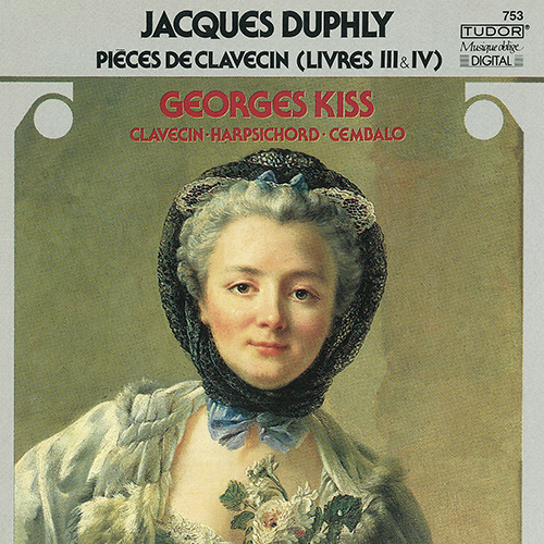 DUPHLY, J.: Pièces de clavecin, Books 3 and 4 (excerpts) (G. Kiss)