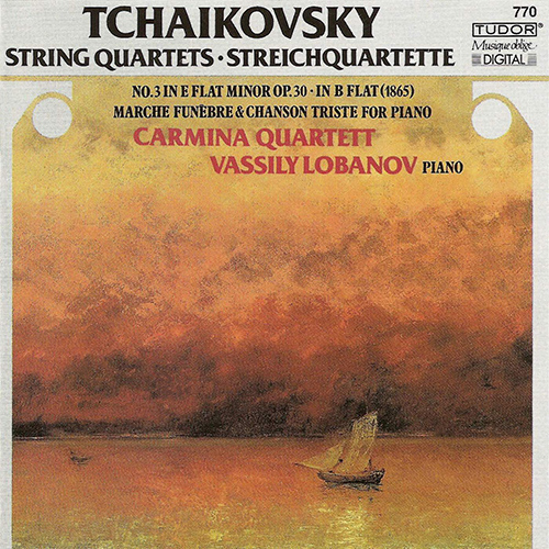 TCHAIKOVSKY, P.I.: String Quartet No. 3 / String Quartet in B-Flat Major / 12 Morceaux (excerpts) (Carmina Quartett, Lobanov)