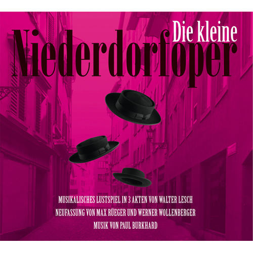BURKHARD, P.: Kleine Niederdorfoper (Die) [Musical] (E. Strebel)