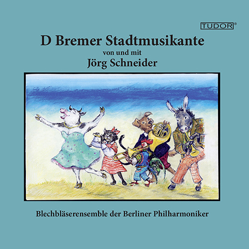 BALOGH, S.: Bremer Stadtmusikante (Die) (J. Schneider, Berlin Philharmonic Brass Ensemble, Balogh)