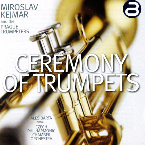Trumpet Music - TELEMANN, G.P. / STOLZEL, G.H. / SCHEIN, J.H. / POGLIETTI, A. / TORELLI, G. / MOLTER, J.M. (Ceremony of Trumpets) (Kejmar)