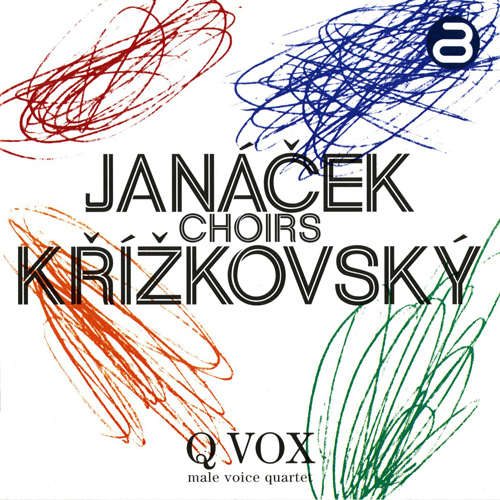 Vocal Music - JANÁČEK, L. / KŘÍŽKOVSKÝ, P. (Q Vox)