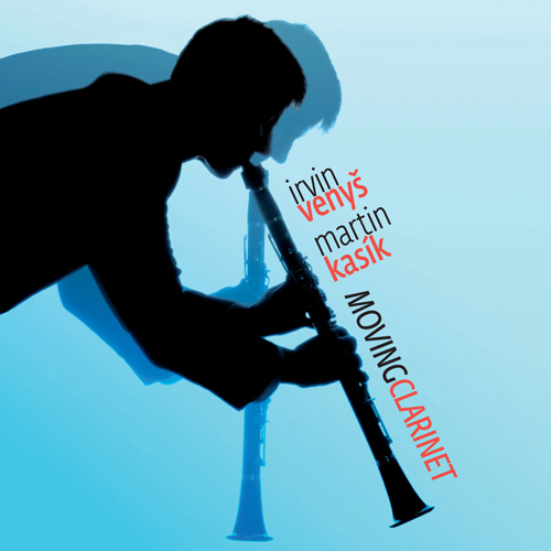 Clarinet Recital: Venyš, Irvin - PÁLENÍČEK, J. / MARTINŮ, B. / IŠTVAN, M. / HUSA, K. / KALABIS, V. (Moving Clarinet)