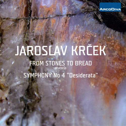 KRECEK, J.: Stones to Bread / Symphony No. 4 (Adlerová, Samek, Krecek, Strejček, Pilsen Radio Symphony, Krecek)