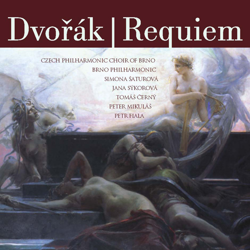DVOŘÁK, A.: Requiem (Šaturová, Sýkorová, Černý, Mikuláš, Czech Philharmonic Choir, Brno, Brno Philharmonic, Fiala)