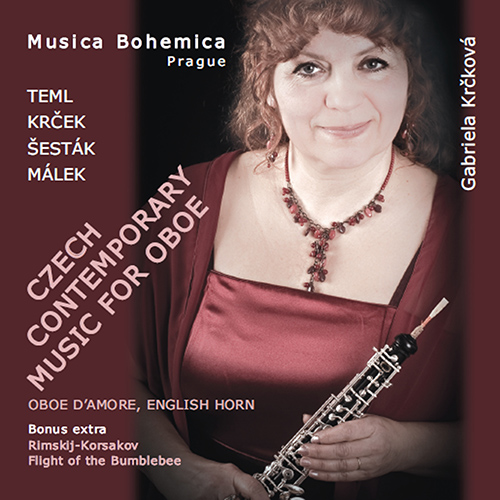 Oboe Recital: Krčková, Gabriela - TEML, J. / KRČEK, J. / ŠESTÁK, Z. / MÁLEK, J. (Czech Contemporary Music for Oboe)