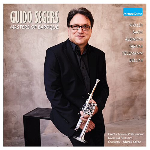 Trumpet Recital: Segers, Guido - VIVALDI, A. / BACH, J.S. / ALBINONI, T.G. / TARTINI, G. (arr. for trumpet and orchestra) (Masters of Baroque)