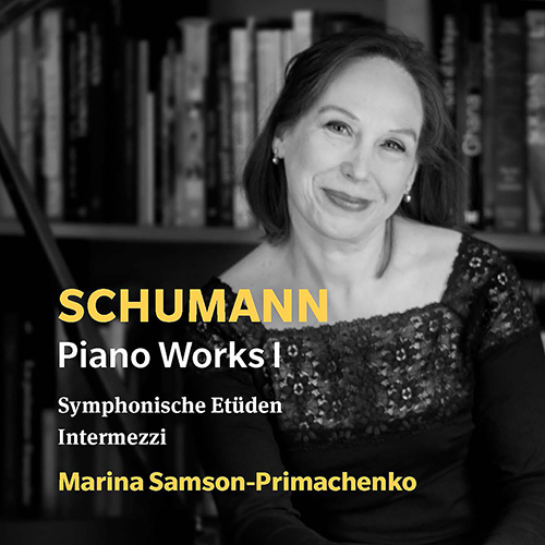 SCHUMANN, R.: Piano Works, Vol.  1 - 6 Intermezzi / Études symphoniques (Samson-Primachenko)