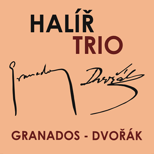 GRANADOS, E.: Piano Trio, Op. 50 / DVOŘÁK, A.: Piano Trio No. 3 (Halíř Trio)
