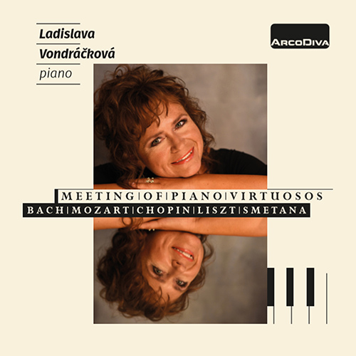 Piano Recital: Vondráčková, Ladislava - BACH, J.S. / MOZART, W.A. / CHOPIN, F. / LISZT, F. / SMETANA, B. (Meeting of Piano Virtuosos)